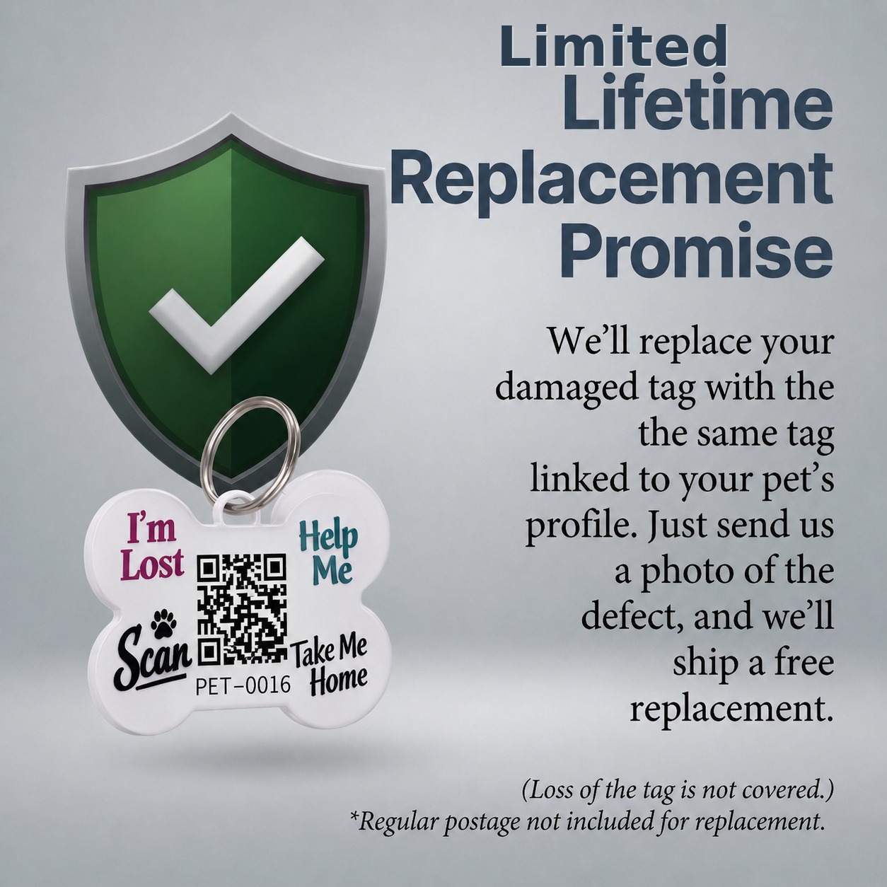 Limited lifetime replacement promise for damaged QR pet tags